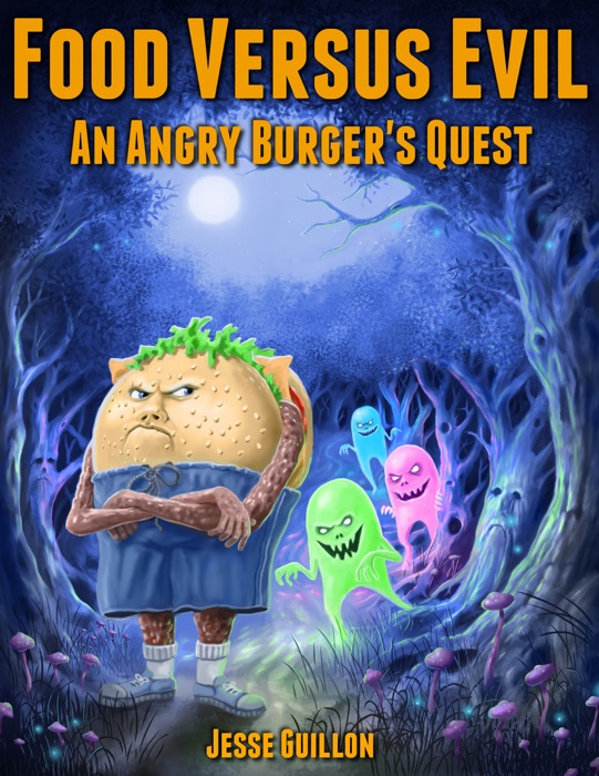 Food Versus Evil: An Angry Burger's Quest