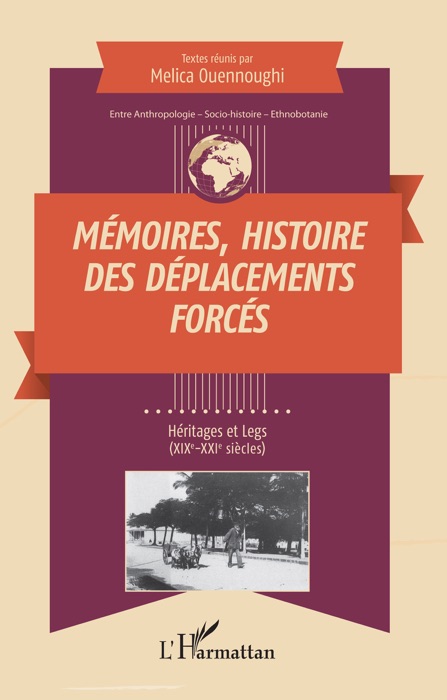 Mémoires, Histoire des déplacements forcés