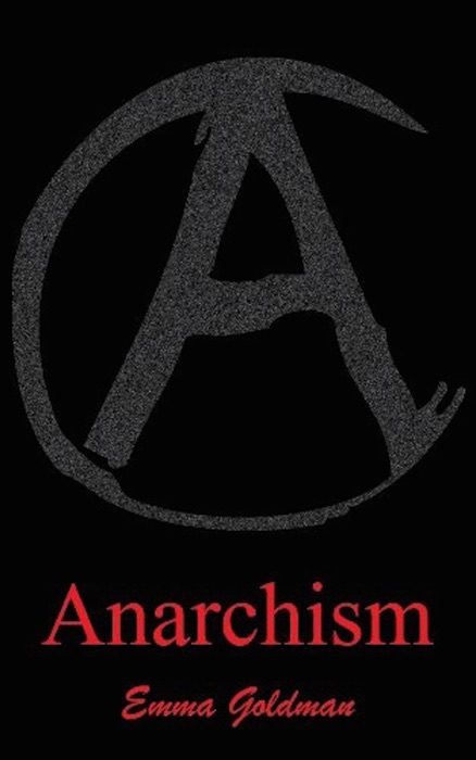 Anarchism And Other Essays