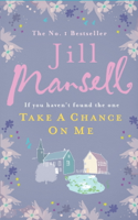 Jill Mansell - Take A Chance On Me artwork