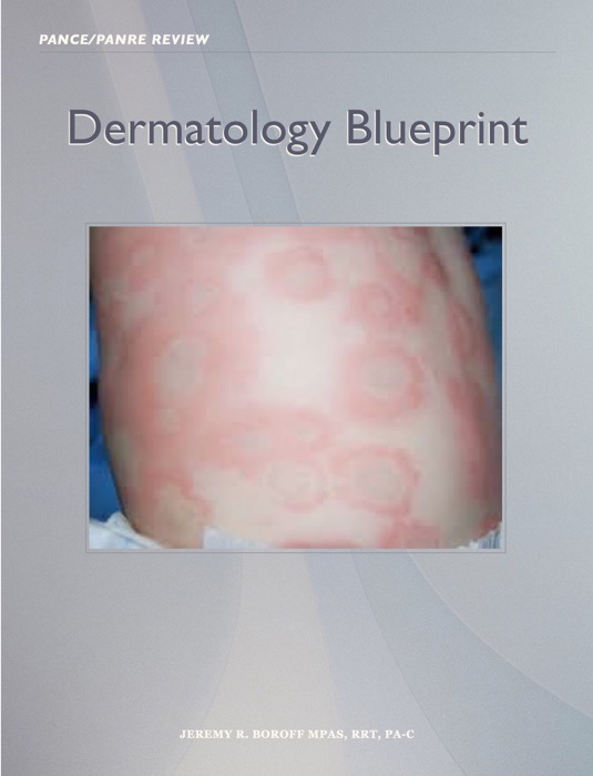 Dermatology Blueprint PANCE and PANRE Review