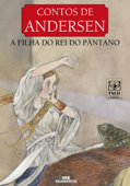 A filha do rei do pântano - Hans Christian Andersen