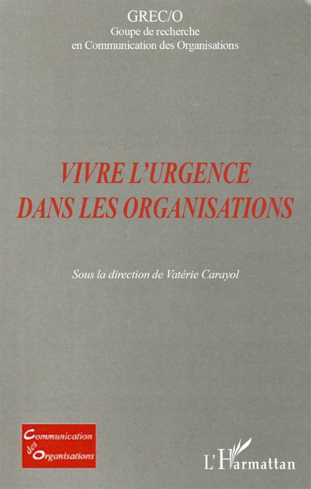 Vivre l'urgence dans les organisations