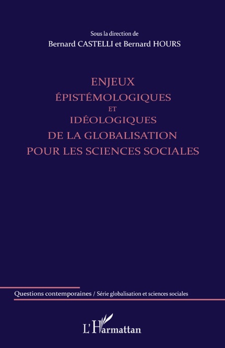 Enjeux épistémologiques et idéologiques de la globalisation pour les sciences sociales