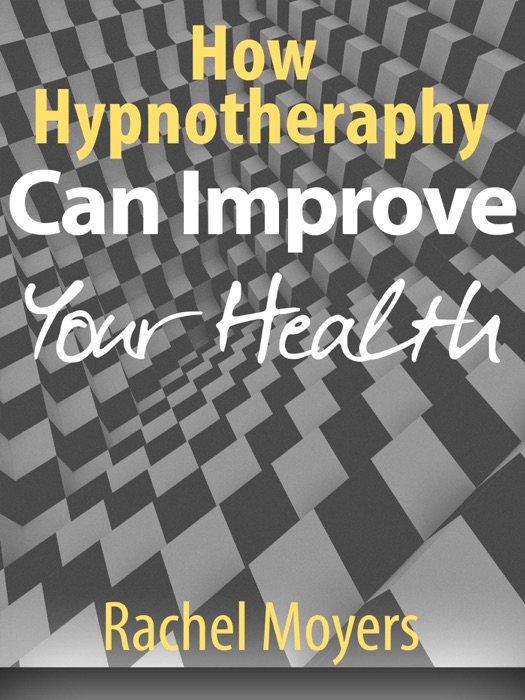 How Hypnotherapy Can Improve Your Health