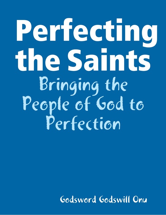 Perfecting the Saints