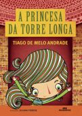 A princesa da torre longa - Tiago de Melo Andrade