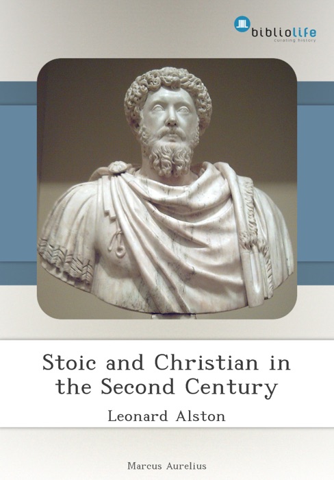 Stoic and Christian in the Second Century