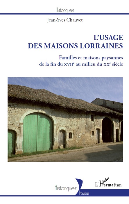 L’usage des maisons lorraines