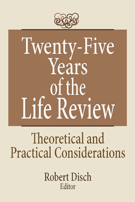 Twenty-Five Years of the Life Review