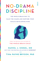 Daniel J. Siegel & Tina Payne Bryson - No-Drama Discipline artwork