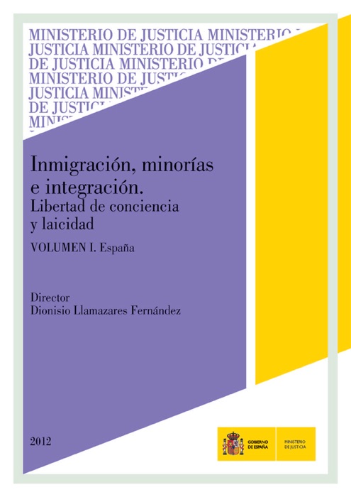 Inmigración, minorías e integración. Libertad de conciencia y laicidad