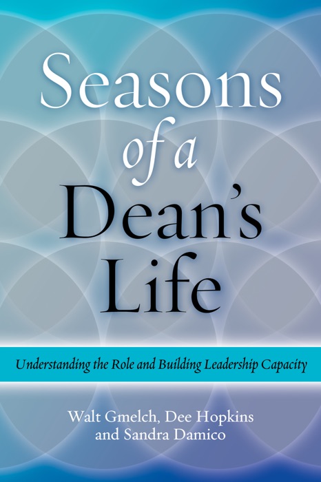 Seasons of a Dean's Life