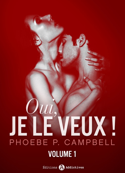 Oui, je le veux ! – vol. 1