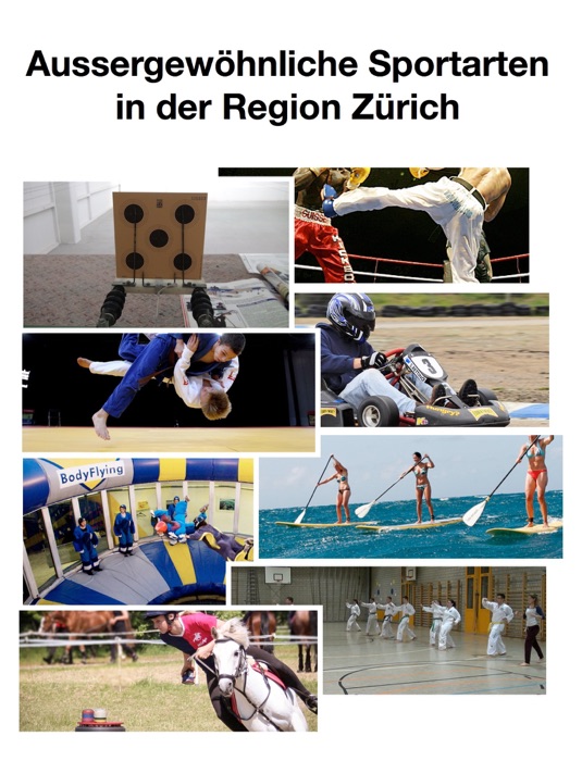 Aussergewöhnliche Sportarten in der Region Zürich