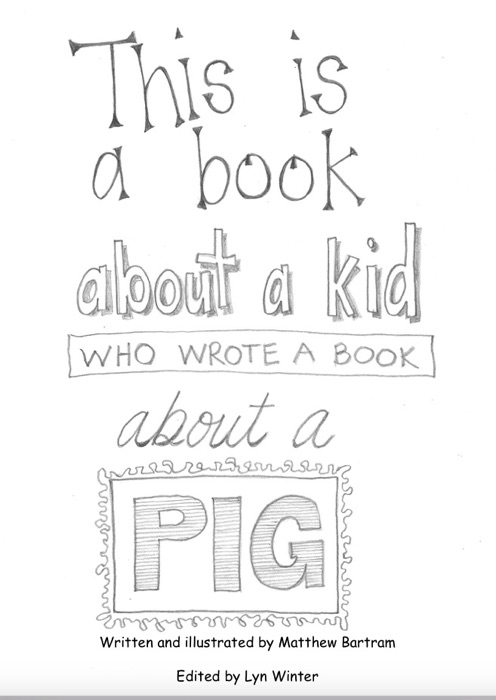 This is a book about a kid who wrote a book about a pig