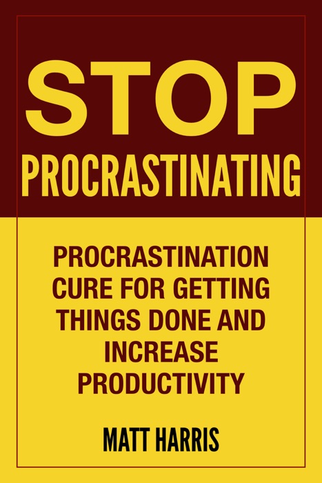 Stop Procrastinating