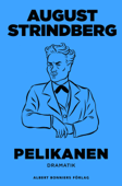 Pelikanen - August Strindberg