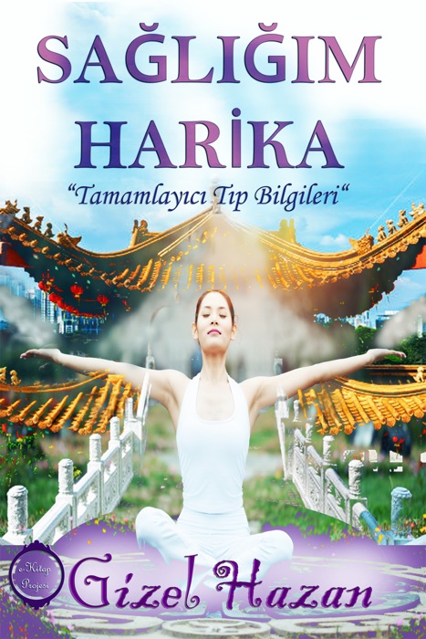 Sağlığım Harika “Tamamlayıcı Tıp Bilgileri“