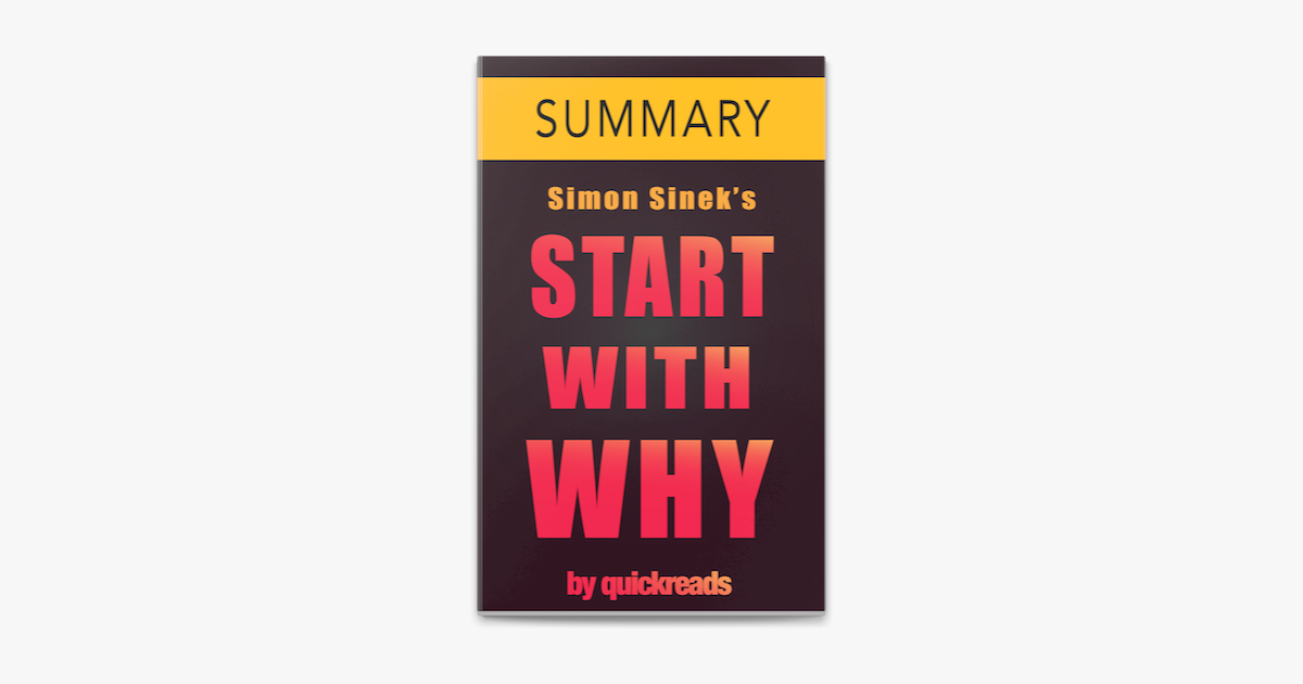 â žstart With Why By Simon Sinek Summary On Apple Books â žstart With Why By Simon Sinek Summary On Apple Books