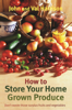 How to Store Your Home Grown Produce - John Harrison & Val Harrison