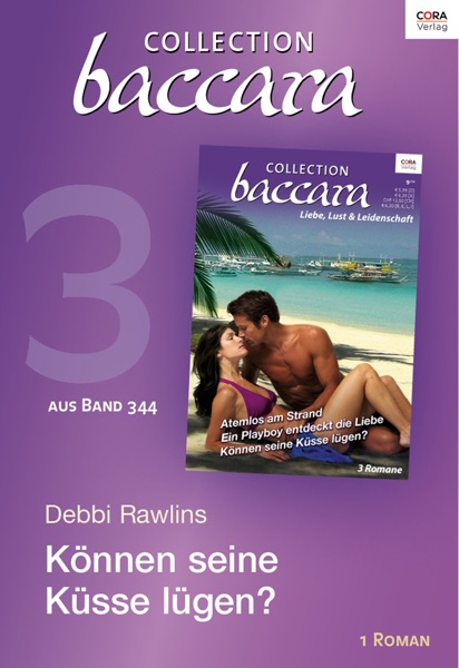 Collection Baccara Band 344 - Titel 3: Können seine Küsse lügen?