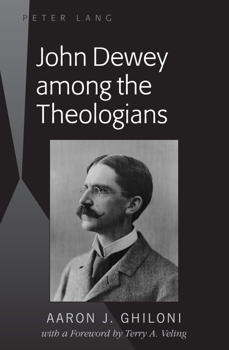 John Dewey among the Theologians