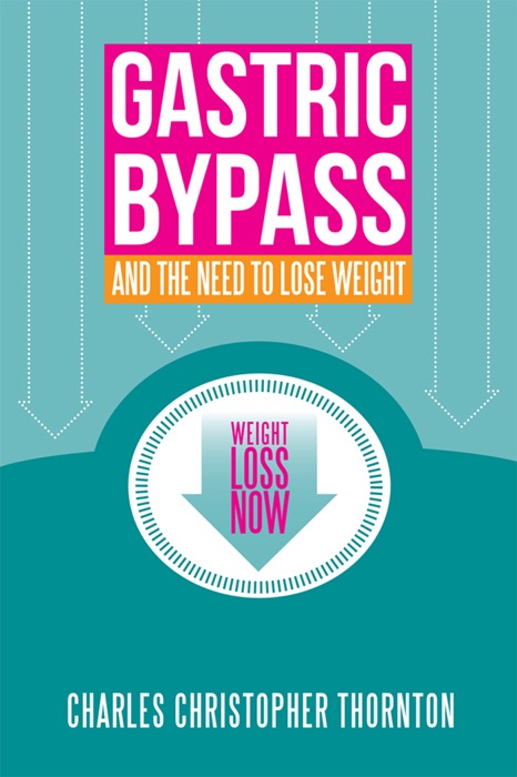 Gastric Bypass and the Need to Lose Weight