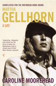 Martha Gellhorn - Caroline Moorehead