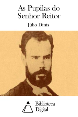 Capa do livro As Pupilas do Senhor Reitor de Júlio Dinis
