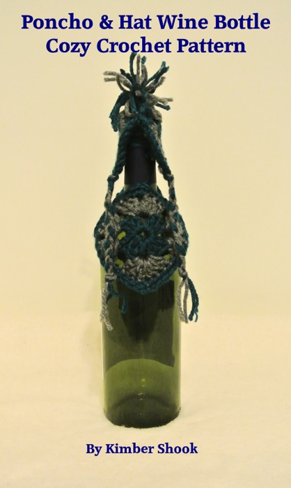 Poncho & Hat Wine Bottle Cozy Crochet Pattern