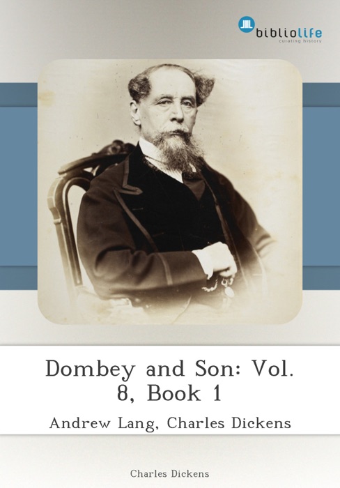 Dombey and Son: Vol. 8, Book 1