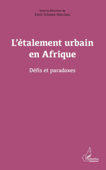 L’étalement urbain en Afrique - Emil Tchawe Hatcheu