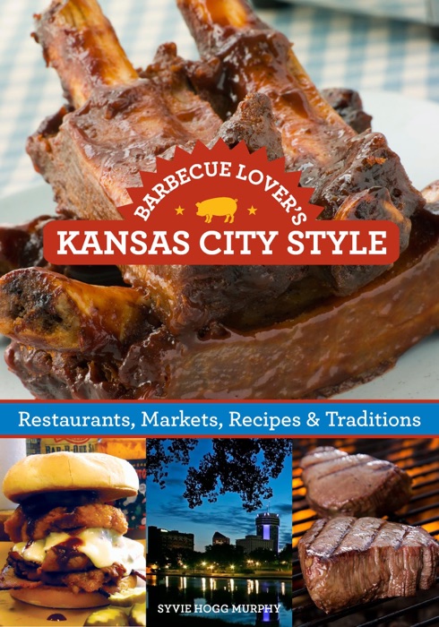 Barbecue Lover's Kansas City Style