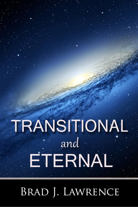 Transitional and Eternal