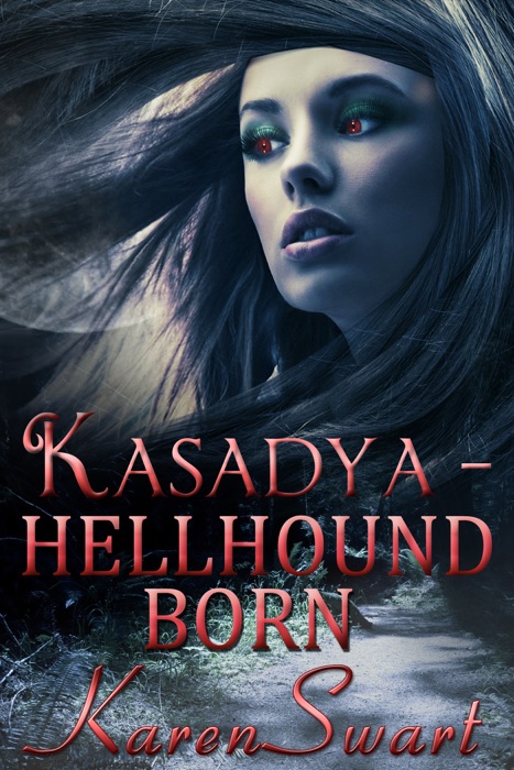 Kasadya Hellhound Born