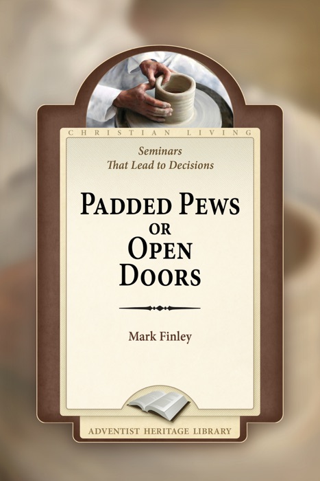 Padded Pews or Open Doors