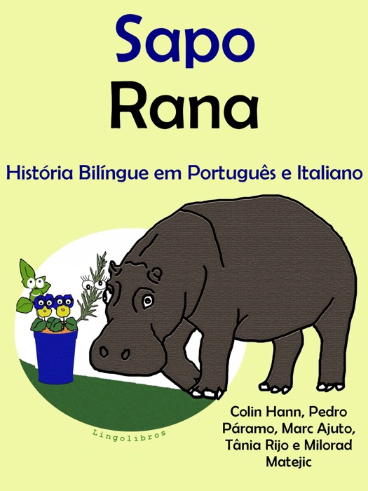 História Bilíngue em Português e Italiano: Sapo - Rana. Serie Aprender Italiano.