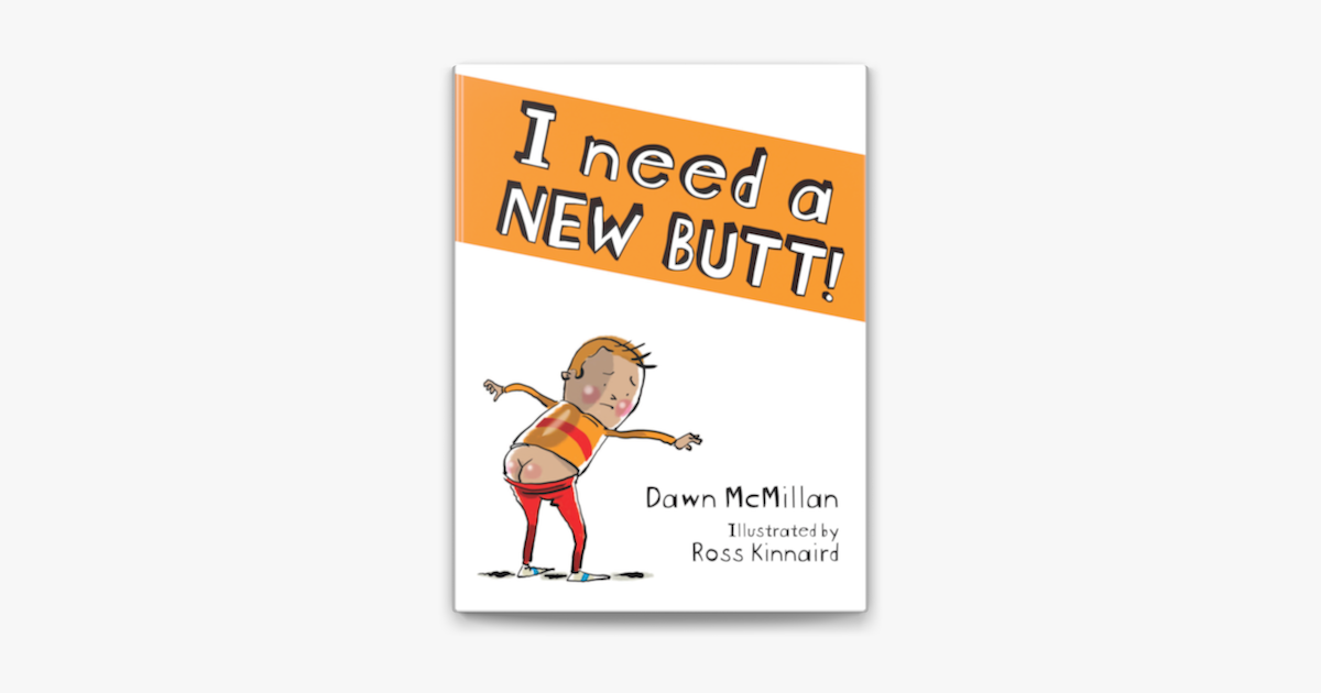 ‎I Need a New Butt! on Apple Books