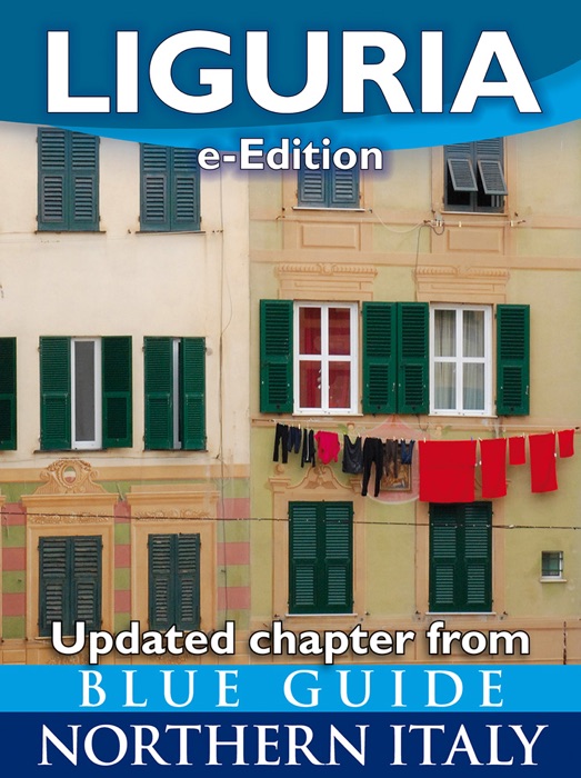 Liguria - Updated chapter from Blue Guide Northern Italy