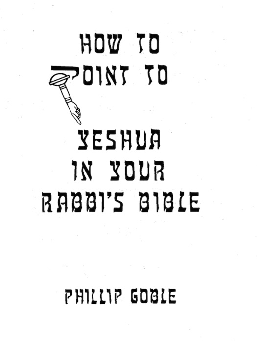 How To Point To Yeshua In Your Rabbi's Bible
