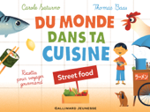 Du monde dans ta cuisine - Street food - Carole Saturno