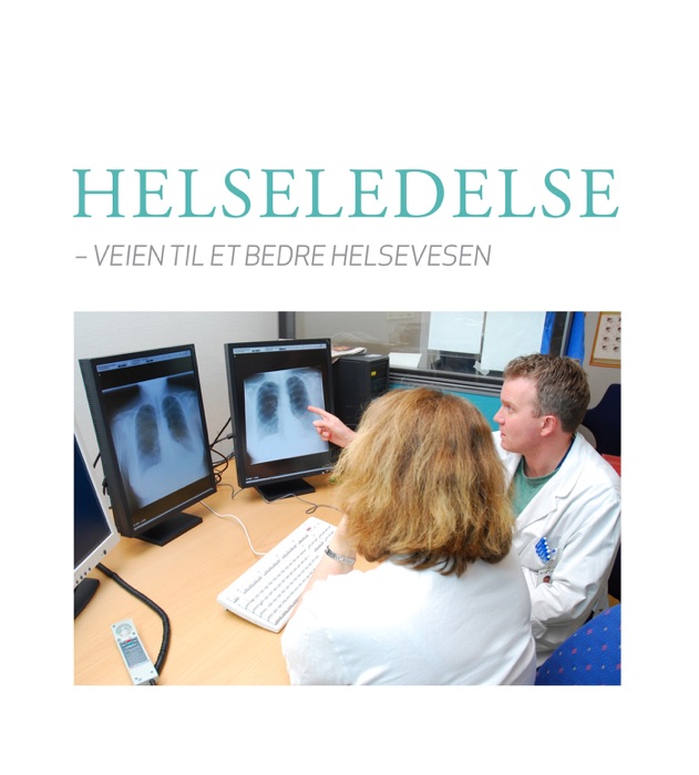 Helseledelse – veien til et bedre helsesystem