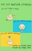 Fat Cat Bedtime Stories: Settle in and Follow the Adventures of Fat Cat - Michelle Smith