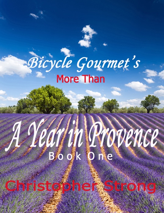 More Than A Year In Provence: Endless Tour de France Travel
