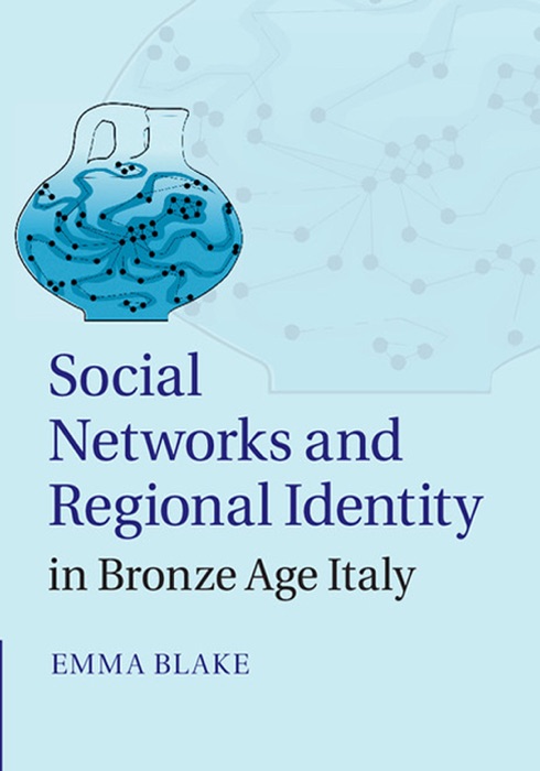 Social Networks and Regional Identity in Bronze Age Italy