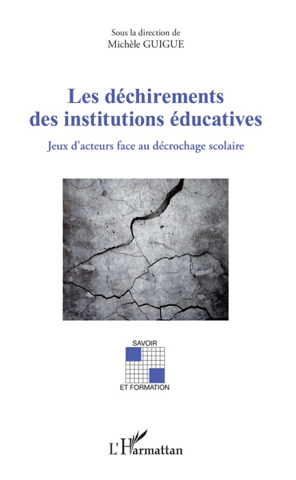 Les déchirements des institutions éducatives