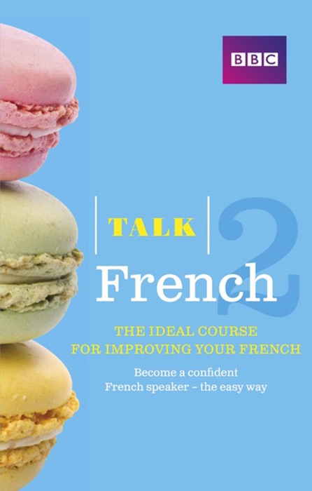 Talk French 2 Enhanced eBook (with audio) - Learn French with BBC Active