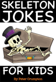 Skeleton Jokes for Kids - Peter Crumpton