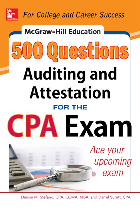 McGraw-Hill Education 500 Questions Auditing and Attestation Questions for the CPA Exam